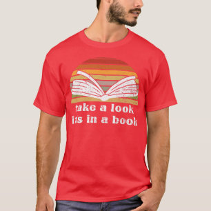 Take A Look It's In A Book  Funny Book Premium T-S T-Shirt