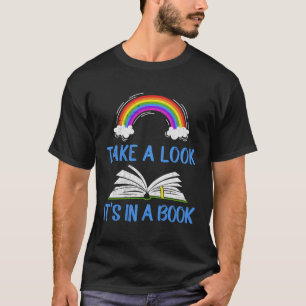 Take A Look It'S In A Book Rainbow Librarian Assis T-Shirt