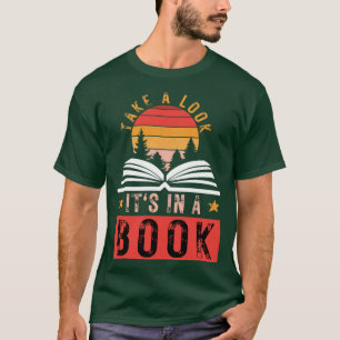 Take a Look its in a Book T-Shirt