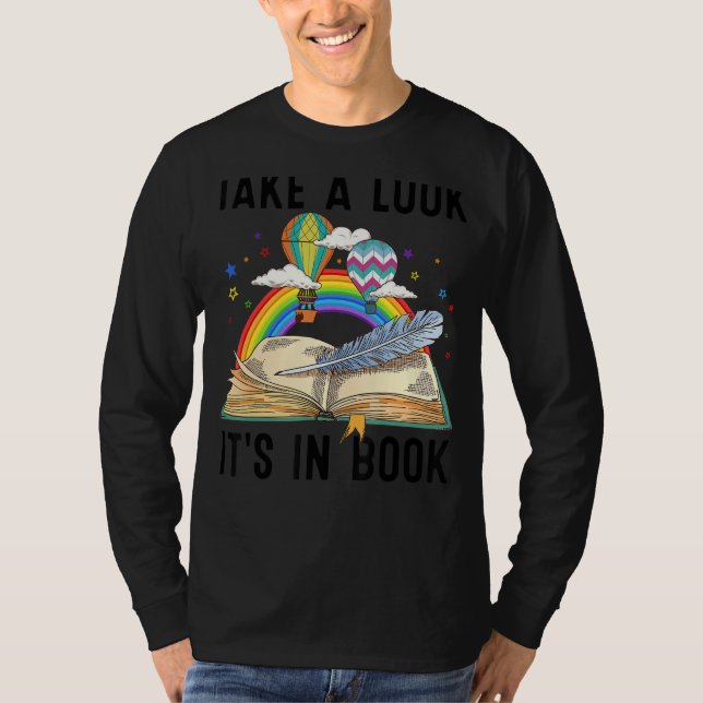 Take A Look It's In Book Librarian Bookworm Readin T-Shirt (Front)