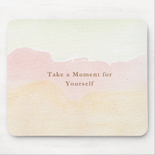 Take a Moment for Yourself – Self Care Mouse Pad
