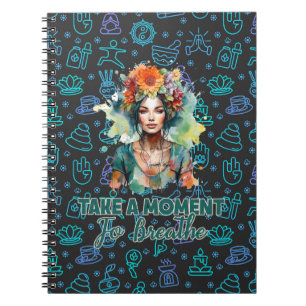 Take a Moment to Breathe Zen Flowers Yoga Girl Notebook
