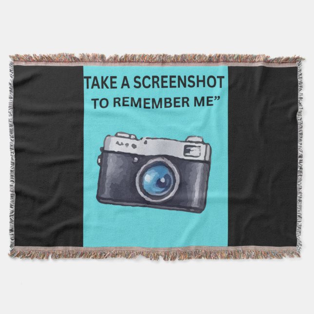 TAKE A SCREENSHOT TO REMEMBER ME THROW BLANKET (Front)