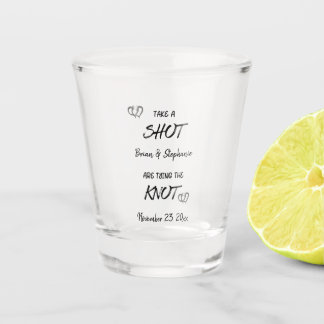 Take A Shot Engaged Couple Tying The Knot   Shot Glass