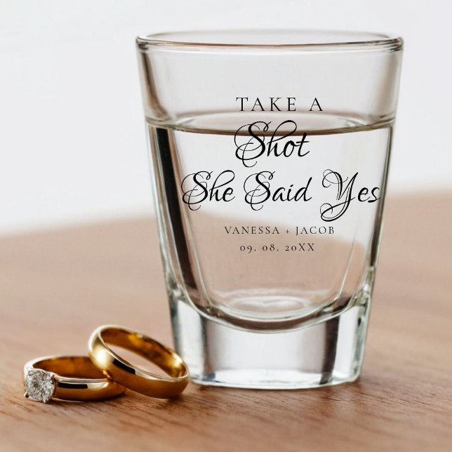 Take a shot SHe said Yes Wedding Engagement Glass (Creator Uploaded)