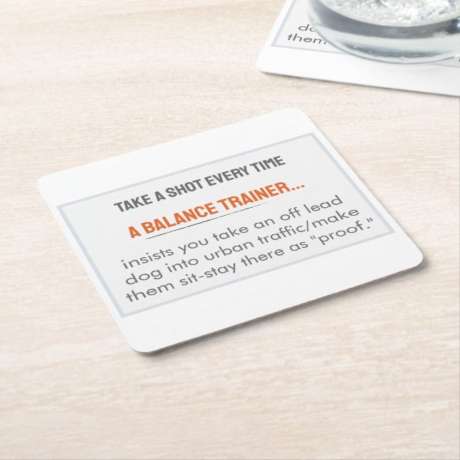 Take A Shot Stuff Balance Trainers Say (Traffic) Square Paper Coaster (Angled)