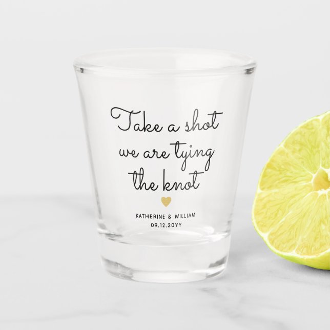 Take a shot we are tying the knot wedding favour glass (Front)