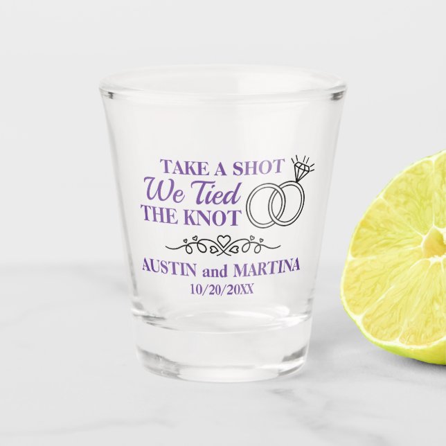 Take A Shot We Tied The Knot Glass (Front)
