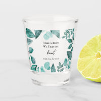 Take a Shot We Tied the Knot Wedding Teal Greenery