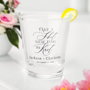 Take A Shot We're Tying The Knot Save the Date Shot Glass