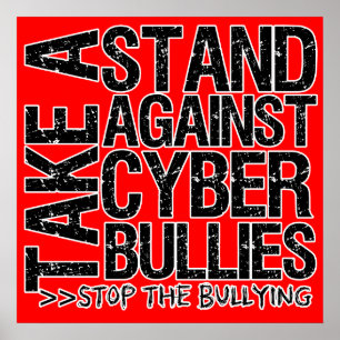 Take a Stand Against Cyber Bullies Poster
