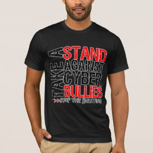 Take a Stand Against Cyber Bullies T-Shirt