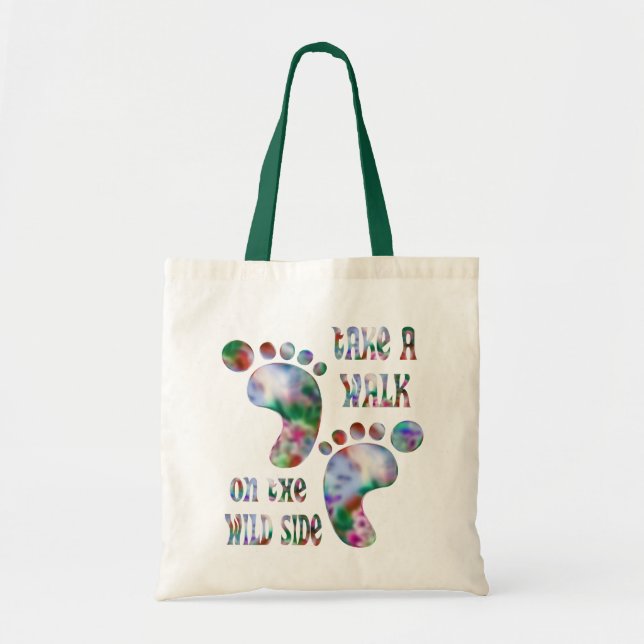 Take a Walk on the Wild Side Tote Bag (Front)