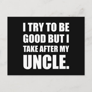 Take After My Uncle Funny Postcard