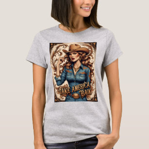 Take America Back Cowgirl Patriotic & Unapolegetic T-Shirt