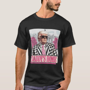 Take America Back Daddys Home Funny Pink Donald T-Shirt