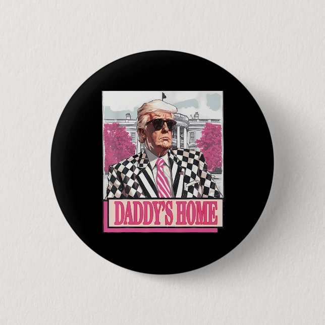 Take America Ck Daddy's Home Funny Pink Donald Tru 6 Cm Round Badge (Front)