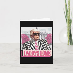 Take America Ck Daddy's Home Funny Pink Donald Tru Card
