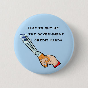 Take away the government credit cards 6 cm round badge
