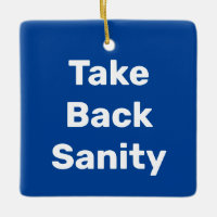 Take Back Sanity