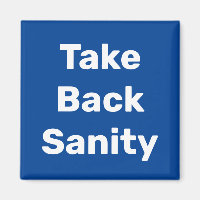 Take Back Sanity