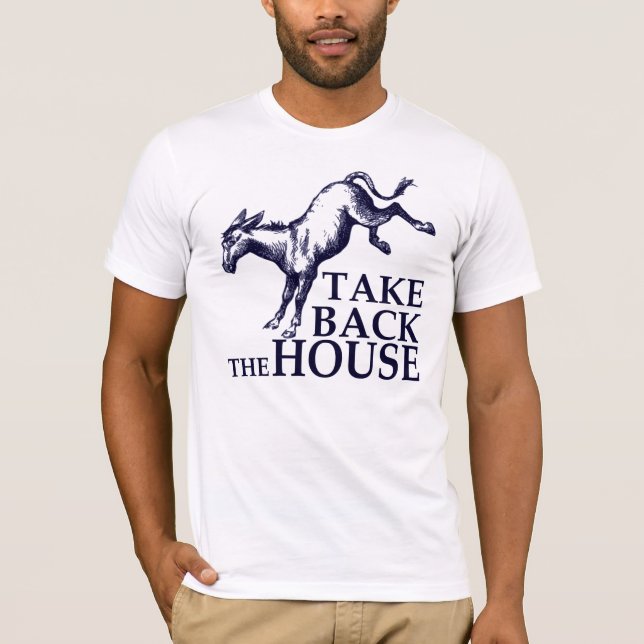 Take Back the House T-Shirt (Front)