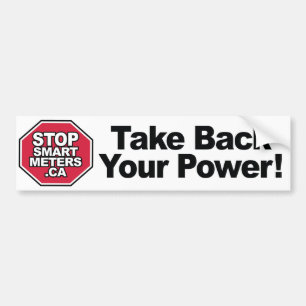 Take Back Your Power! - Stop Smart Metres Bumper Sticker