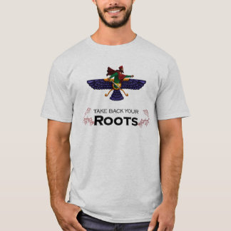 Take Back Your Roots - Persian Warrior's T-shirt
