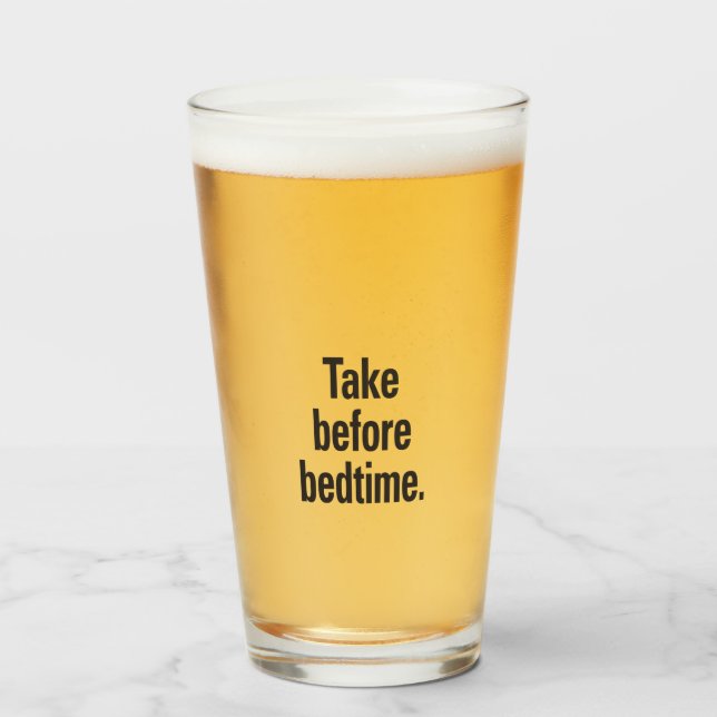 Take before bedtime glass (Front Filled)