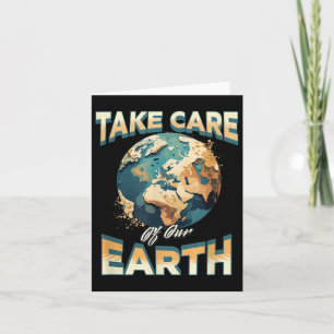 Take Care Of Our Earth Environmental Protection Card