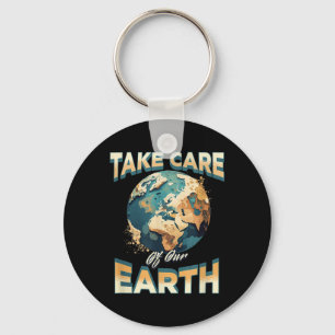 Take Care Of Our Earth Environmental Protection  Key Ring