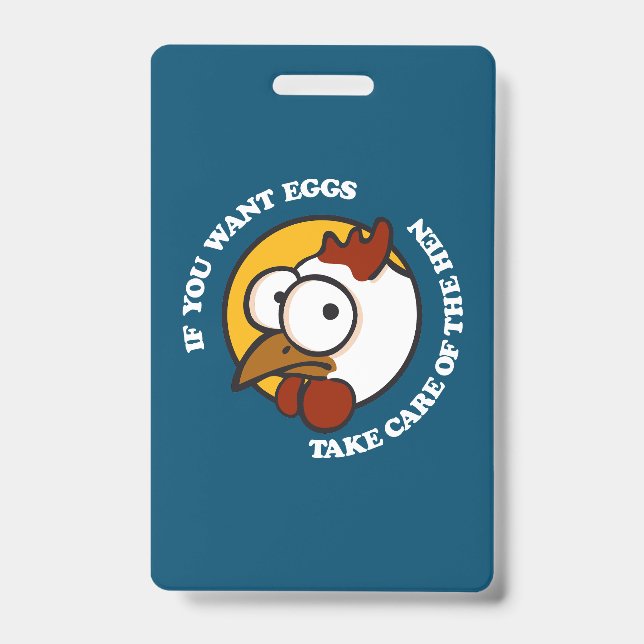 Take care of the hen 1 ID badge (Front)