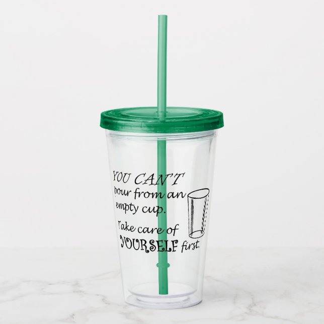 Take Care of Yourself! Acrylic Tumbler (Front)