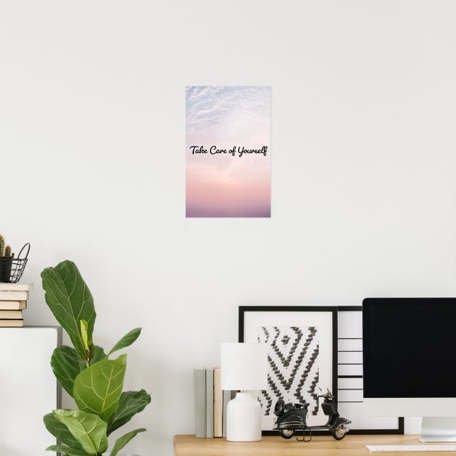 Take Care of Yourself Poster (Home Office)
