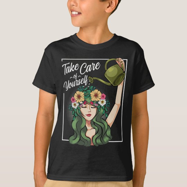Take Care Of Yourself Self-Love Body Positive Ment T-Shirt (Front)