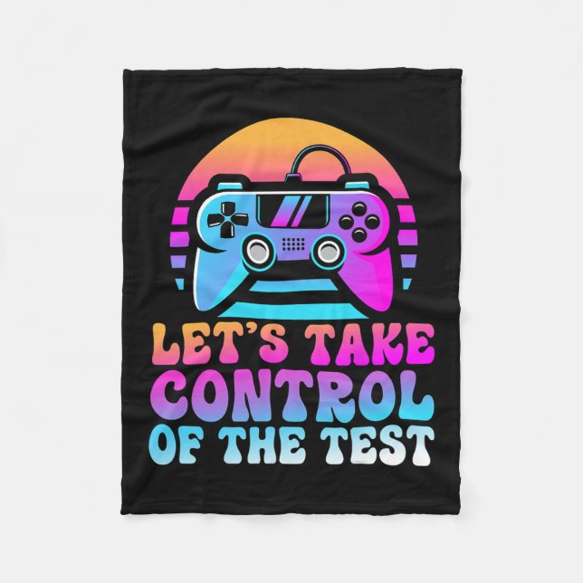 Take Control Of The Test - Game Lovers Testing Day Fleece Blanket (Front)
