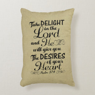 Take Delight in the Lord Psalm 37 4 Bible Verse Decorative Cushion