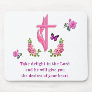 Take delight in the Lord Psalms 37:4 Mouse Pad