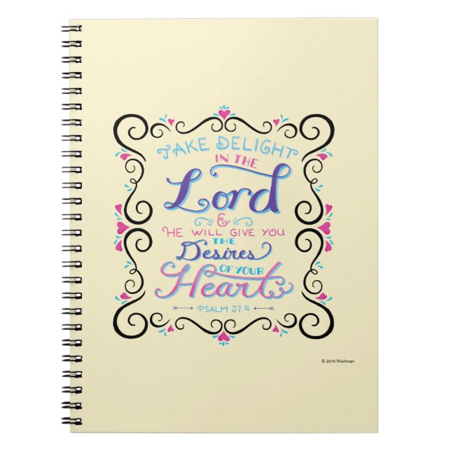 Take Delight in the Lord Spiral Notebook (Front)