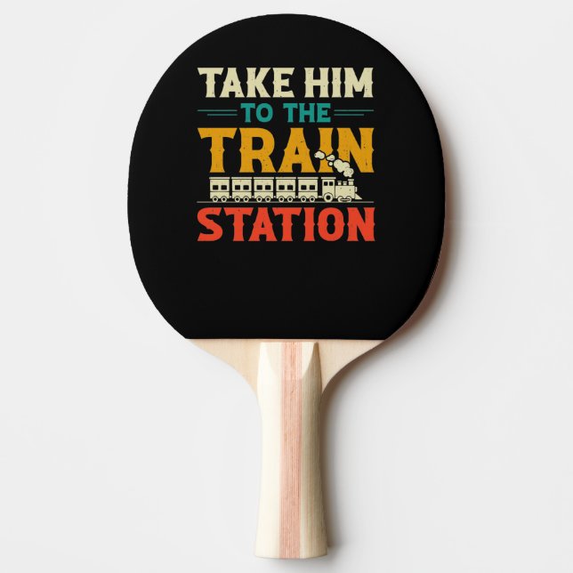 Take Him To The Train Station Design Ping Pong Paddle (Front)
