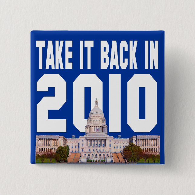 Take it Back in 2010 15 Cm Square Badge (Front)
