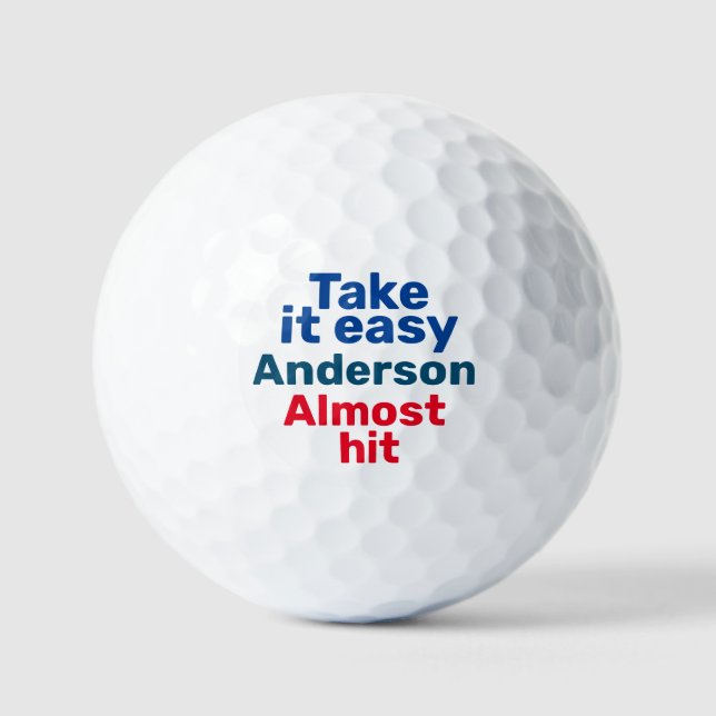 Take it Easy. Almost Hit Personalised Funny Golf Balls (Front)