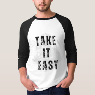 Take It Easy (customised) T-Shirt