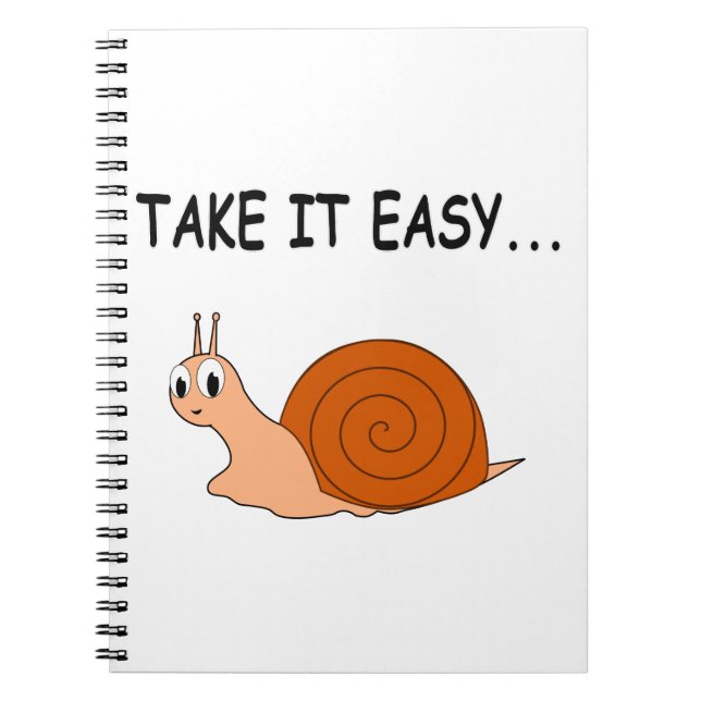 Take It Easy Cute Cartoon Snail Notebook (Front)