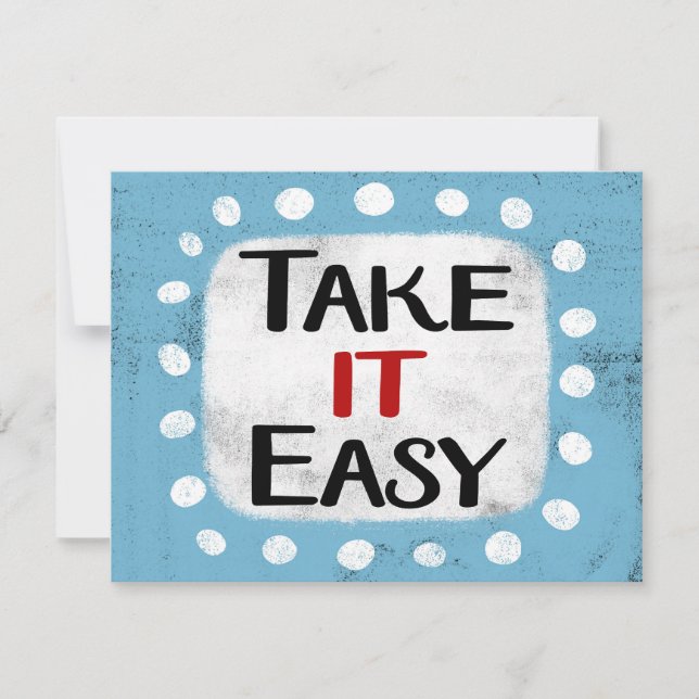 Take It Easy Greeting Card (Front)