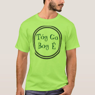 Take It Easy Irish T-shirt