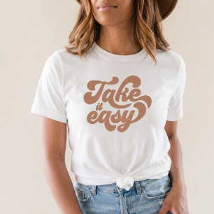 take it easy motivational graphic retro boho T-Shirt