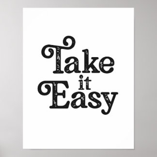 Take it Easy Poster, Saying Poster,Saying Wall Art