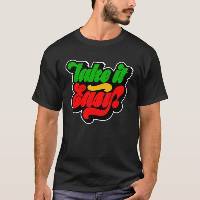 Take It Easy Rasta Colors Reggae T-Shirt (Front)