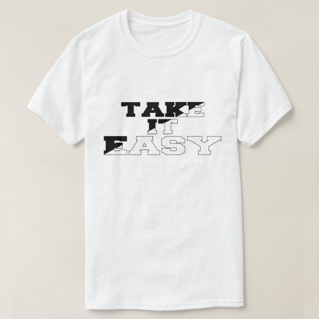 Take It Easy – Relaxed Vibes – Casual T-Shirt (Design Front)